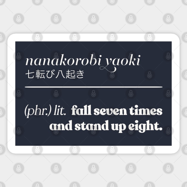 Nanakorobi Yaoki /// Japanese Phrase Sticker by DankFutura